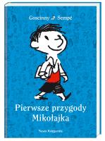 Pierwsze przygody Mikołajka. Autor: René Goscinny. SmakLiter.pl Okładka książki Pierwsze przygody Mikołajka