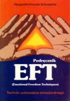 Podręcznik EFT. Autor: Margarethe Kruczek-Schumacher. SmakLiter.pl Okładka książki Podręcznik EFT