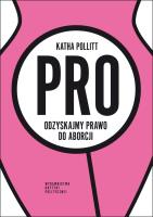 Okładka książki Pro. Odzyskajmy prawo do aborcji