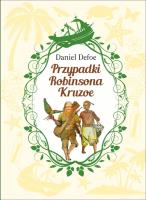 Przypadki Robinsona Kruzoe. Autor: Daniel Defoe. SmakLiter.pl Okładka książki Przypadki Robinsona Kruzoe