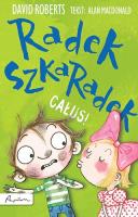 RADEK SZKARADEK. BUZI!. Autor: Alan Macdonald. SmakLiter.pl Okładka książki RADEK SZKARADEK. BUZI!