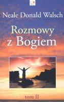 Rozmowy z Bogiem Tom 2. Autor: Neale Donald Walsch. SmakLiter.pl Okładka książki Rozmowy z Bogiem Tom 2