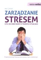 Samo Sedno - Zarządzanie stresem, czyli jak.... Autor: Mike Clayton. SmakLiter.pl Okładka książki Samo Sedno - Zarządzanie stresem, czyli jak...