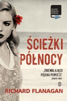 Ścieżki północy. Autor: Flanagan Richard. SmakLiter.pl Okładka książki Ścieżki północy