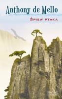 Śpiew ptaka. Autor: Anthony de.Mello. SmakLiter.pl Okładka książki Śpiew ptaka