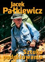 Sztuka podróżowania. Autor: Jacek Pałkiewicz. SmakLiter.pl Okładka książki Sztuka podróżowania