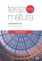 Teraz matura 2015 Matematyka Vademecum zakres rozszerzony Ex. Autor: Antek Maciej, Grabowski Piotr. SmakLiter.pl Okładka książki Teraz matura 2015 Matematyka Vademecum zakres rozszerzony Ex