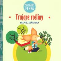 Trujące rośliny. Autor: Magdalena Sroka, Ewa Zontek. SmakLiter.pl Okładka książki Trujące rośliny