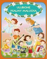 Ulubione psalmy malucha. Autor: Skarżyńska Ewa. SmakLiter.pl Okładka książki Ulubione psalmy malucha