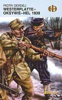 Westerplatte-Oksywie-Hel 1939. Autor: Derdej Piotr. SmakLiter.pl Okładka książki Westerplatte-Oksywie-Hel 1939