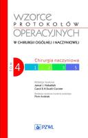 Wzorce protokołów operacyjnych w chirurgii ogólnej i naczyniowej Tom 4. Autor: Jamal Hoballah. SmakLiter.pl Okładka książki Wzorce protokołów operacyjnych w chirurgii ogólnej i naczyniowej Tom 4