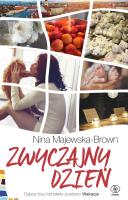 Zwyczajny dzień. Autor: Majewska-Brown Nina. SmakLiter.pl Okładka książki Zwyczajny dzień