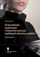 20 lat później - osobowość i hierarchia wartości wybitnych aktorów polskich. Autor: Mróz Barbara. SmakLiter.pl Okładka książki 20 lat później - osobowość i hierarchia wartości wybitnych aktorów polskich