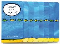 A Kuku! Duży czy mały? TW. Autor: Herve Tullet. SmakLiter.pl Okładka książki A Kuku! Duży czy mały? TW