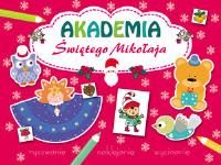 Akademia Świętego Mikołaja. Autor: Joanna Myjak (ilustr.). SmakLiter.pl Okładka książki Akademia Świętego Mikołaja