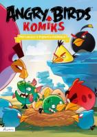Angry Birds Komiks Przyjaciele o pięknych piórkach. Autor: Opracowanie zbiorowe. SmakLiter.pl Okładka książki Angry Birds Komiks Przyjaciele o pięknych piórkach