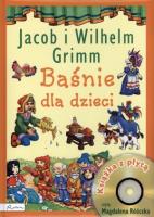 Baśnie dla dzieci Jacob i Wilhelm Grimm Książka z płytą. Autor: Jacob i Wilhelm Grimm. SmakLiter.pl Okładka książki Baśnie dla dzieci Jacob i Wilhelm Grimm Książka z płytą
