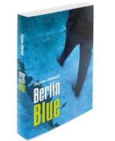 Berlin Blue. Autor: Zbigniew Zbikowski. SmakLiter.pl Okładka książki Berlin Blue
