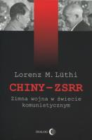 Okładka książki Chiny ZSRR Zimna wojna w świecie komunistycznym