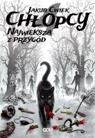 Chłopcy 4. Największa z przygód. Autor: Ćwiek Jakub. SmakLiter.pl Okładka książki Chłopcy 4. Największa z przygód