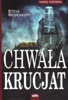 Chwała krucjat. Autor: Steve Weidenkopf. SmakLiter.pl Okładka książki Chwała krucjat