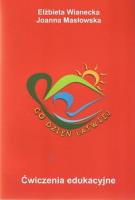Ćwiczenia edukacyjne - Co dzień łatwiej. Autor: Elżbieta Wianecka, Joanna Masłowska. SmakLiter.pl Okładka książki Ćwiczenia edukacyjne - Co dzień łatwiej