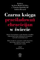 Okładka książki Czarna księga prześladowań chrześcijan w świecie