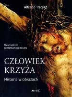 Człowiek Krzyża. Historia w obrazkach. Autor: Tradigo Alfredo. SmakLiter.pl Okładka książki Człowiek Krzyża. Historia w obrazkach