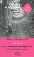 Czytamy w oryginale - Alicja w krainie czarów. Autor: Lewis Carroll- Ilustracje: sir John Tenniel. SmakLiter.pl Okładka książki Czytamy w oryginale - Alicja w krainie czarów