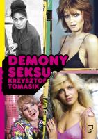 Demony seksu. Autor: red. Krzysztof Tomasik. SmakLiter.pl Okładka książki Demony seksu