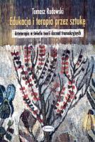 Edukacja i terapia przez sztukę. Autor: Tomasz Rudowski. SmakLiter.pl Okładka książki Edukacja i terapia przez sztukę