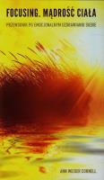 Focusing. Mądrość ciała. Autor: Ann Weiser Cornell. SmakLiter.pl Okładka książki Focusing. Mądrość ciała