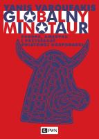 Okładka książki Globalny Minotaur. Ameryka, Europa i przyszłość światowej gospodarki