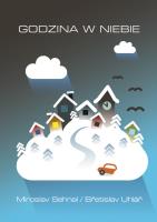 Godzina w niebie. Autor: Sehnal Miroslav, Uhlar Bretislav. SmakLiter.pl Okładka książki Godzina w niebie
