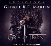 Gra o tron - audiobook. Autor: George R.R. Martin. SmakLiter.pl Okładka książki Gra o tron - audiobook