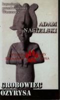 Grobowiec Ozyrysa. Autor: Adam Nasielski. SmakLiter.pl Okładka książki Grobowiec Ozyrysa