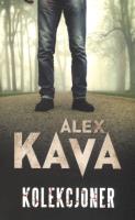 Kolekcjoner. Autor: Kava Alex. SmakLiter.pl Okładka książki Kolekcjoner
