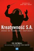 Kreatywność S.A. Droga do prawdziwej inspiracji. Autor: Amy Wallace, Ed Catmull. SmakLiter.pl Okładka książki Kreatywność S.A. Droga do prawdziwej inspiracji