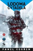Lodowa cytadela. Autor: Kornew Paweł. SmakLiter.pl Okładka książki Lodowa cytadela