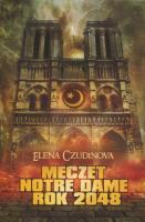 Okładka książki Meczet Notre Dame. Rok 2048