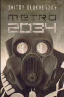 Metro 2034. Autor: Glukhovsky Dmitry. SmakLiter.pl Okładka książki Metro 2034