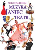 Muzyka Taniec Teatr. Autor: Opracowanie zbiorowe. SmakLiter.pl Okładka książki Muzyka Taniec Teatr