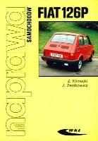 Naprawa samochodów FIAT 126P. Autor: Klimecki Zbigniew, Zembowicz Józef. SmakLiter.pl Okładka książki Naprawa samochodów FIAT 126P