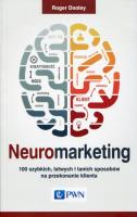 Neuromarketing. Autor: Dooley Roger. SmakLiter.pl Okładka książki Neuromarketing