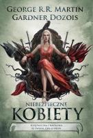 Niebezpieczne kobiety. Autor: George R.R. Martin. SmakLiter.pl Okładka książki Niebezpieczne kobiety