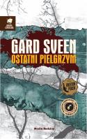 Ostatni pielgrzym. Autor: Gard Sveen. SmakLiter.pl Okładka książki Ostatni pielgrzym