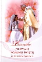 Pamiątka I Komunii Św. ze św. JP II - dla dziewczy. Autor:  Jan Paweł II. SmakLiter.pl Okładka książki Pamiątka I Komunii Św. ze św. JP II - dla dziewczy