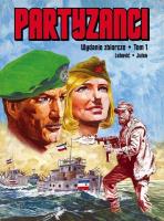 Partyzanci Tom 1. Autor: Lebović Dorde, Radilović-Jules Julio. SmakLiter.pl Okładka książki Partyzanci Tom 1
