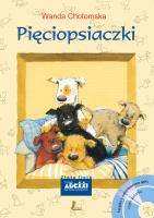 Pięciopsiaczki + CD MP3. Autor: Wanda Chotomska. SmakLiter.pl Okładka książki Pięciopsiaczki + CD MP3