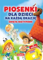 Okładka książki Piosenki dla dzieci na każdą okazję - święta nietypowe + CD